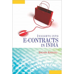 Insights into E-Contracts in India by Sachin Rastogi , LexisNexis Butterworth Wadhwa